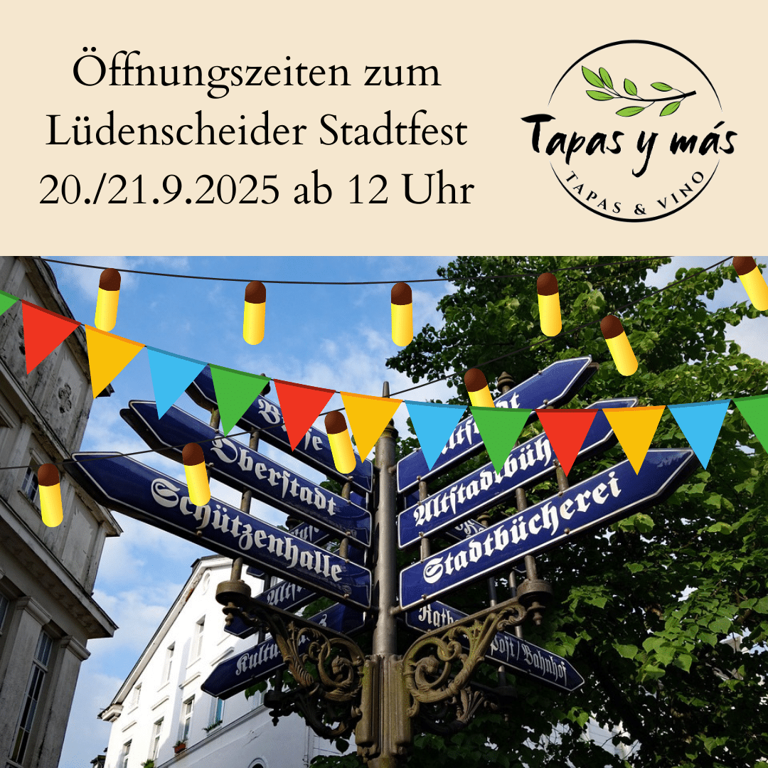Öffnungszeiten des Tapas y más zum Lüdenscheider Stadtfest 2025