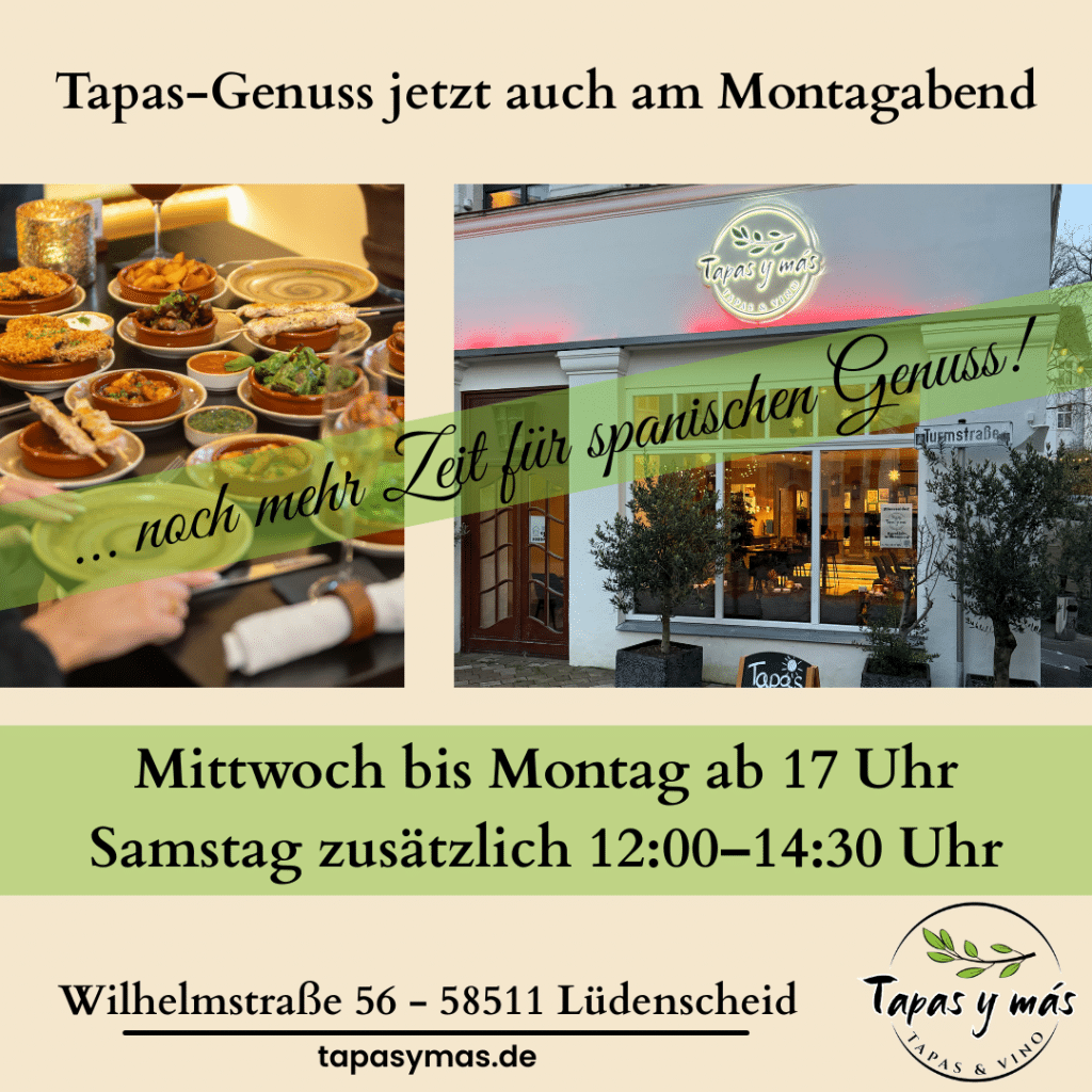 Tapas y más Lüdenscheid jetzt auch am Montagabend geöffnet