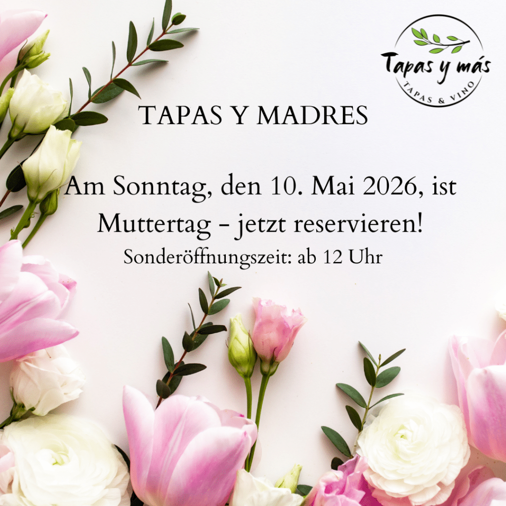Tapas y más in Lüdenscheid am Muttertag 2026 ab 12 Uhr geöffnet